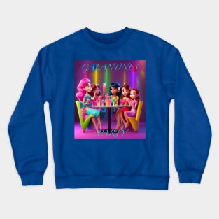 Galentines party gals Crewneck Sweatshirt